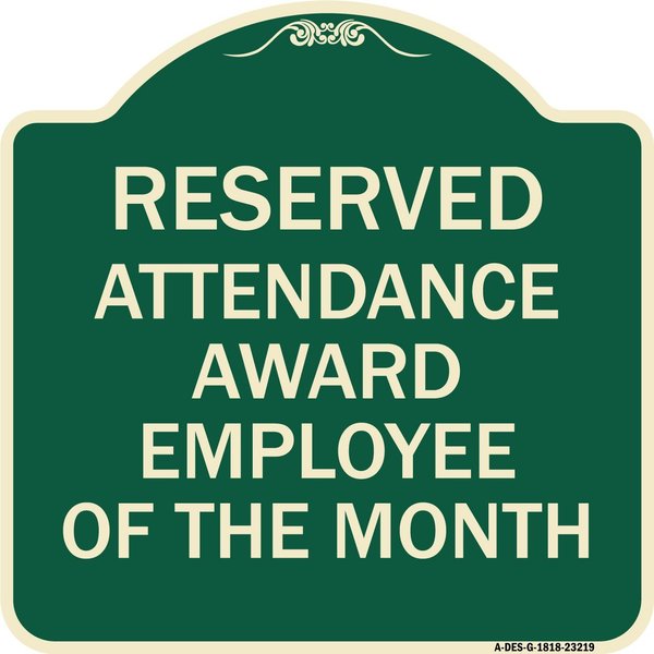Signmission Reserved Attendance Award Employee of Month Heavy-Gauge Aluminum Sign, 18" x 18", G-1818-23219 A-DES-G-1818-23219